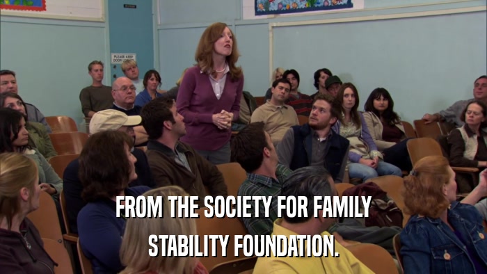 FROM THE SOCIETY FOR FAMILY STABILITY FOUNDATION. 