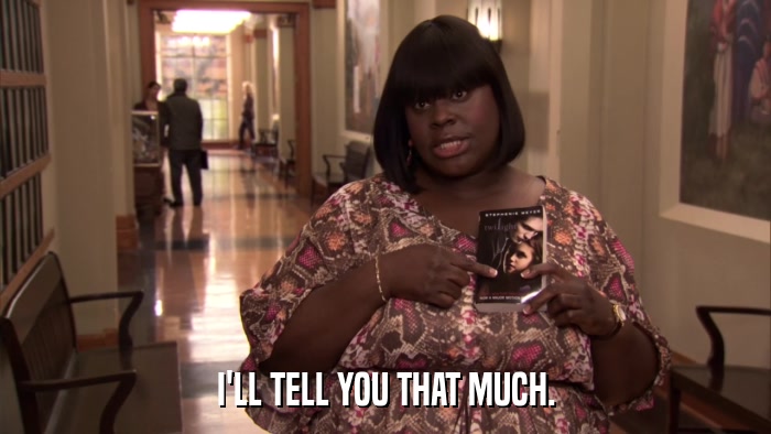 I'LL TELL YOU THAT MUCH.  