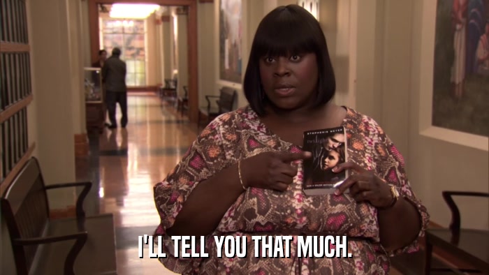 I'LL TELL YOU THAT MUCH.  