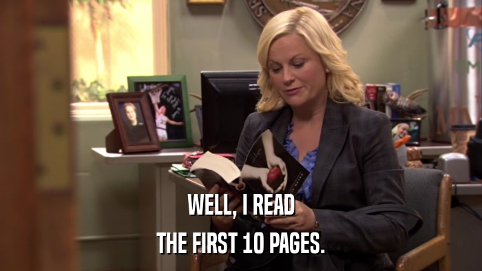 WELL, I READ THE FIRST 10 PAGES. 