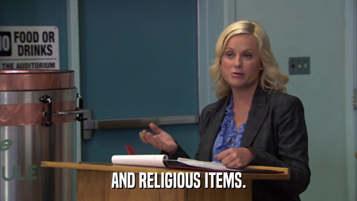 AND RELIGIOUS ITEMS.  