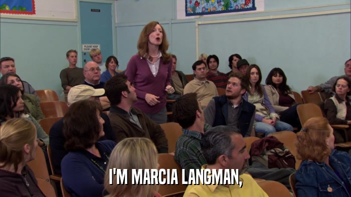 I'M MARCIA LANGMAN,  