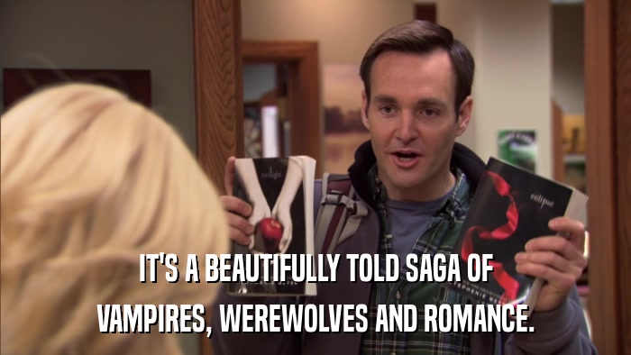 IT'S A BEAUTIFULLY TOLD SAGA OF VAMPIRES, WEREWOLVES AND ROMANCE. 