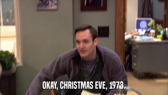 OKAY, CHRISTMAS EVE, 1973.  
