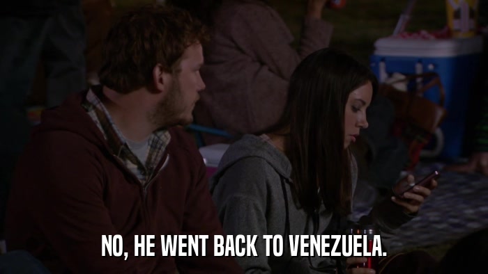 NO, HE WENT BACK TO VENEZUELA.  