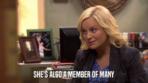 SHE'S ALSO A MEMBER OF MANY  