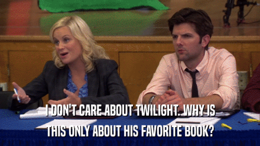 I DON'T CARE ABOUT TWILIGHT. WHY IS THIS ONLY ABOUT HIS FAVORITE BOOK? 