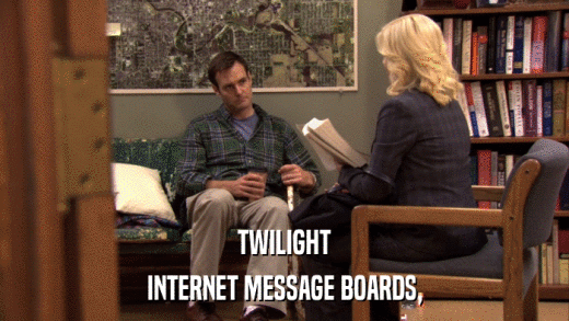 TWILIGHT INTERNET MESSAGE BOARDS, 