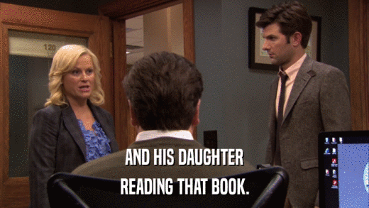 AND HIS DAUGHTER READING THAT BOOK. 