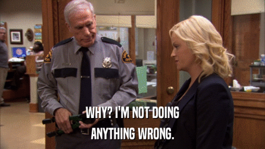WHY? I'M NOT DOING ANYTHING WRONG. 