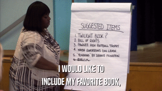 I WOULD LIKE TO INCLUDE MY FAVORITE BOOK, 