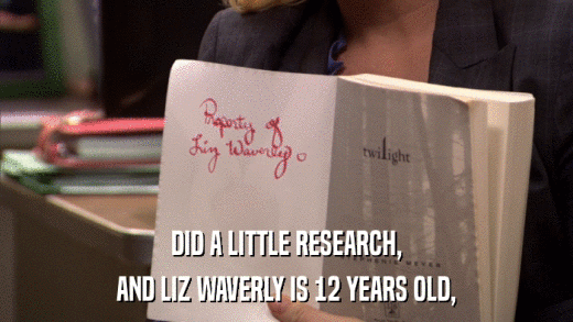 DID A LITTLE RESEARCH, AND LIZ WAVERLY IS 12 YEARS OLD, 