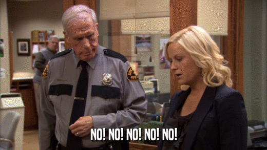 NO! NO! NO! NO! NO!  