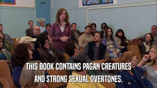 THIS BOOK CONTAINS PAGAN CREATURES AND STRONG SEXUAL OVERTONES. 