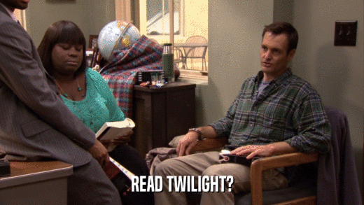 READ TWILIGHT?  