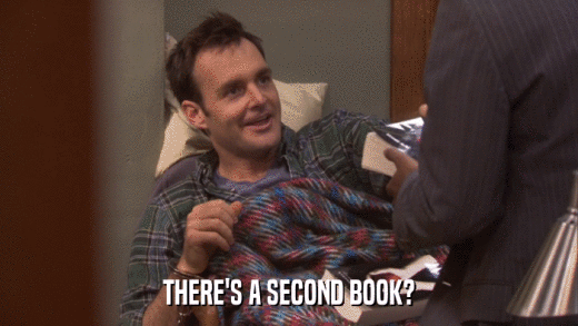 THERE'S A SECOND BOOK?  