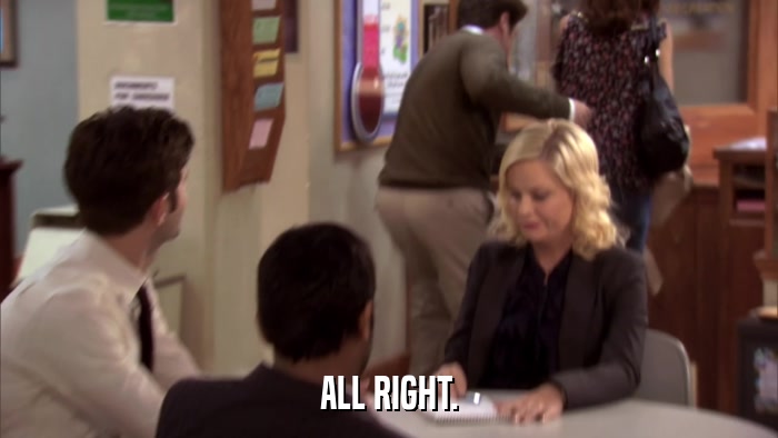 ALL RIGHT.  