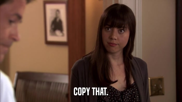 COPY THAT.  