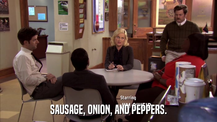 SAUSAGE, ONION, AND PEPPERS.  