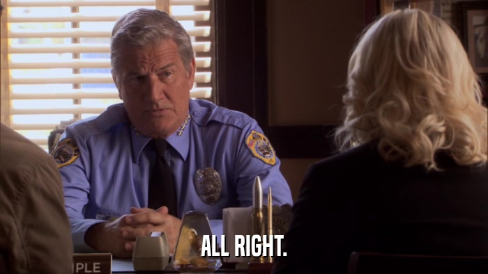 ALL RIGHT.  