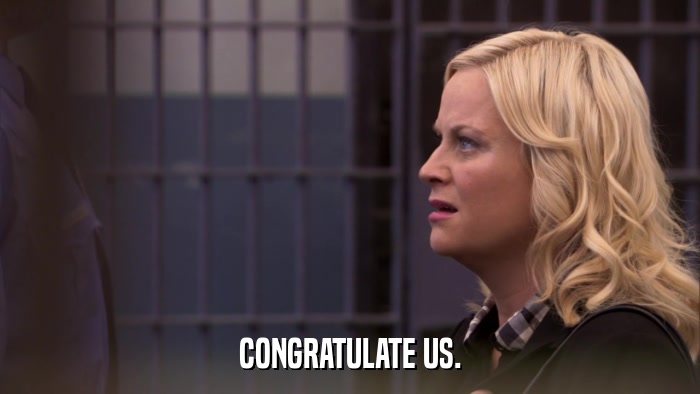CONGRATULATE US.  