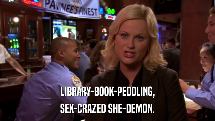 LIBRARY-BOOK-PEDDLING, SEX-CRAZED SHE-DEMON. 