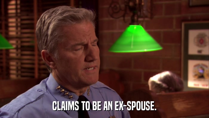 CLAIMS TO BE AN EX-SPOUSE.  