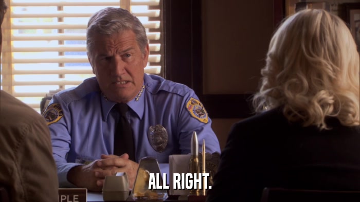 ALL RIGHT.  