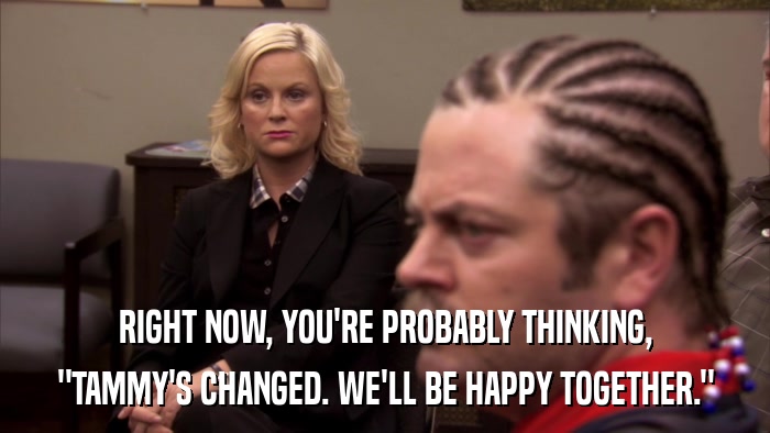 RIGHT NOW, YOU'RE PROBABLY THINKING, 
