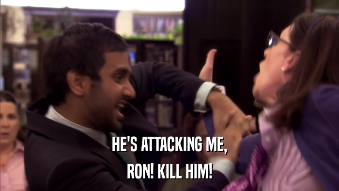 HE'S ATTACKING ME, RON! KILL HIM! 