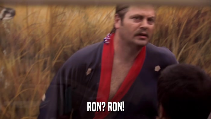 RON? RON!  
