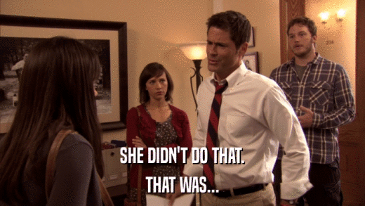 SHE DIDN'T DO THAT. THAT WAS... 