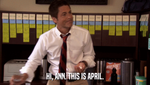 HI, ANN. THIS IS APRIL.  