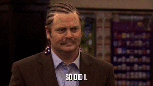 SO DID I.  