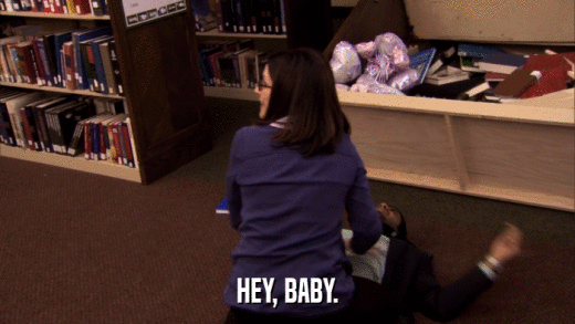 HEY, BABY.  