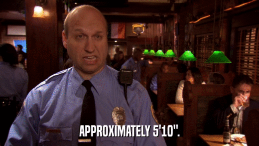 APPROXIMATELY 5'10