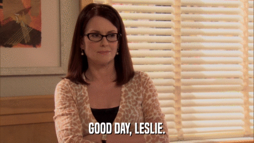 GOOD DAY, LESLIE.  