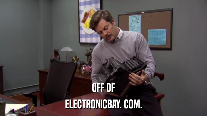 OFF OF ELECTRONICBAY. COM. 