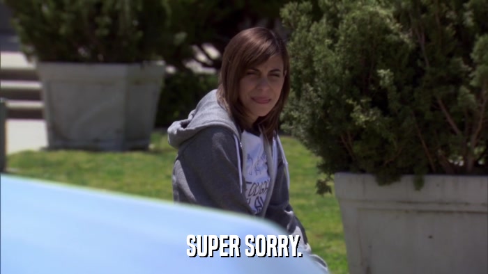 SUPER SORRY.  