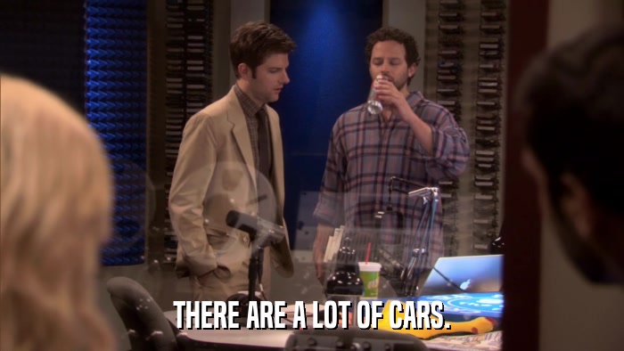 THERE ARE A LOT OF CARS.  