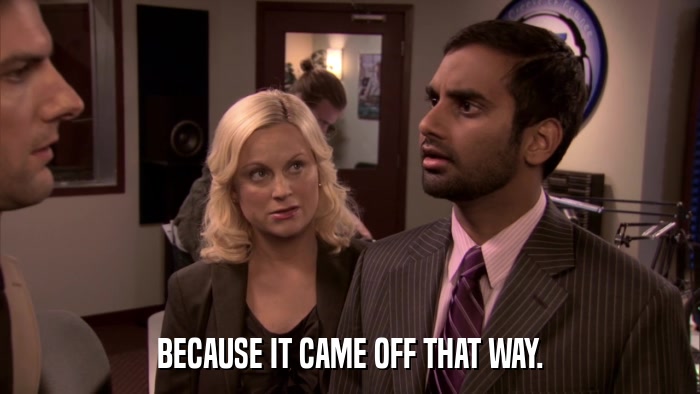 BECAUSE IT CAME OFF THAT WAY.  