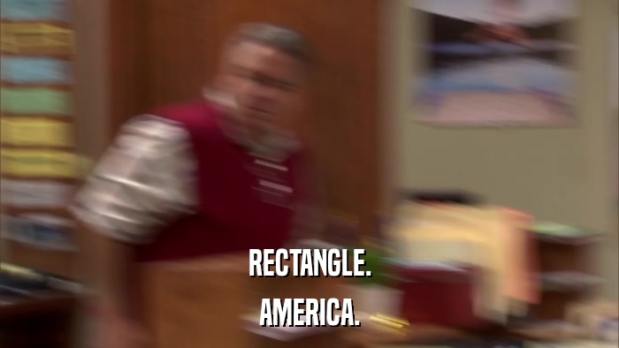 RECTANGLE. AMERICA. 