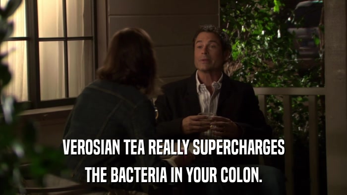 VEROSIAN TEA REALLY SUPERCHARGES THE BACTERIA IN YOUR COLON. 