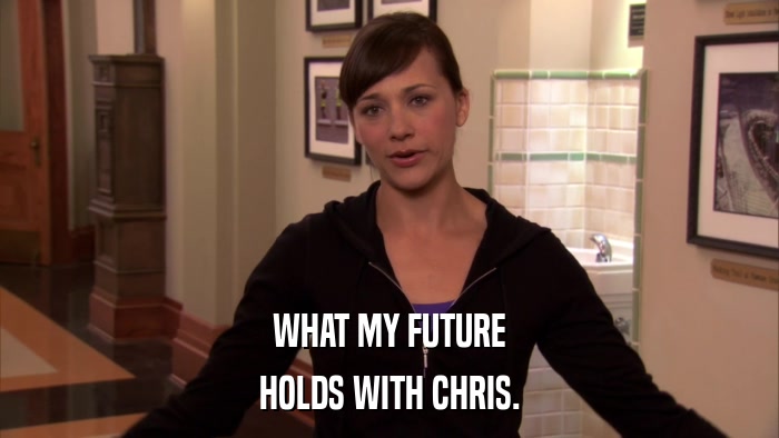 WHAT MY FUTURE HOLDS WITH CHRIS. 