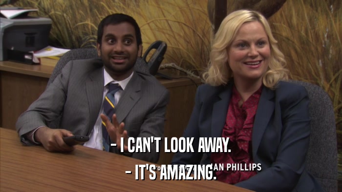 - I CAN'T LOOK AWAY. - IT'S AMAZING. 