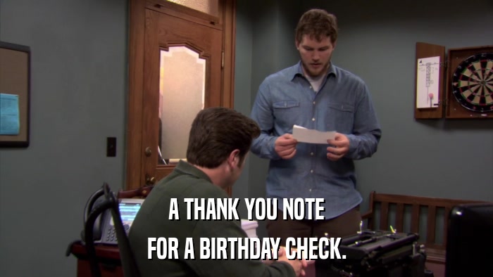 A THANK YOU NOTE FOR A BIRTHDAY CHECK. 