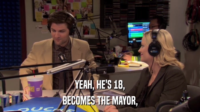 YEAH, HE'S 18, BECOMES THE MAYOR, 