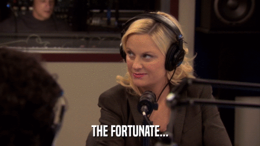 THE FORTUNATE...  