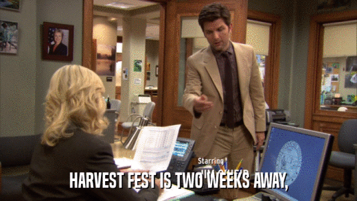 HARVEST FEST IS TWO WEEKS AWAY,  