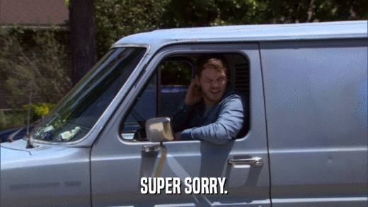 SUPER SORRY.  